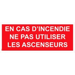 Panneau en cas d'incendie ne pas utiliser les ascenseurs