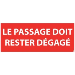 Panneau le passage doit rester dégagé