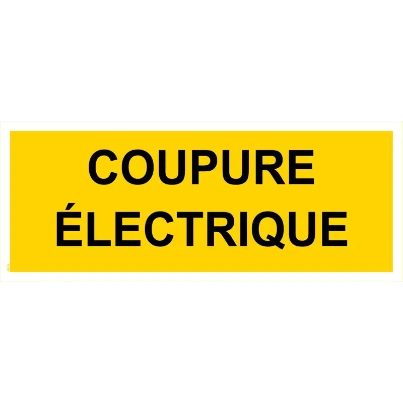 Panneau signalétique coupure électrique