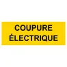 Panneau signalétique coupure électrique