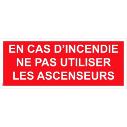Panneau en cas d'incendie ne pas utiliser les ascenseurs